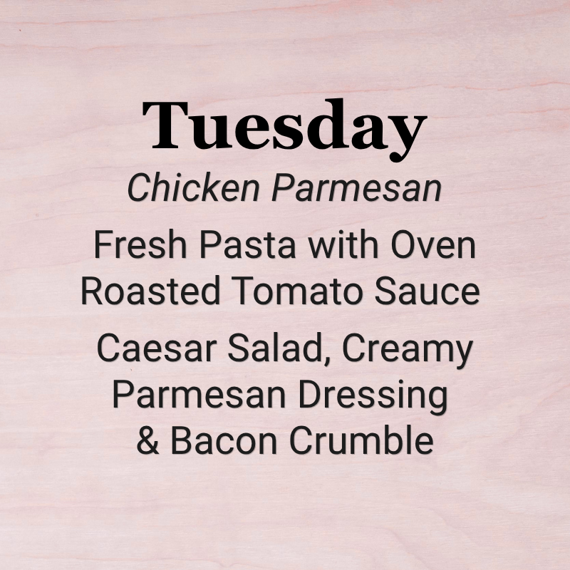 Tuesday, October 20th - Chicken Parmesan