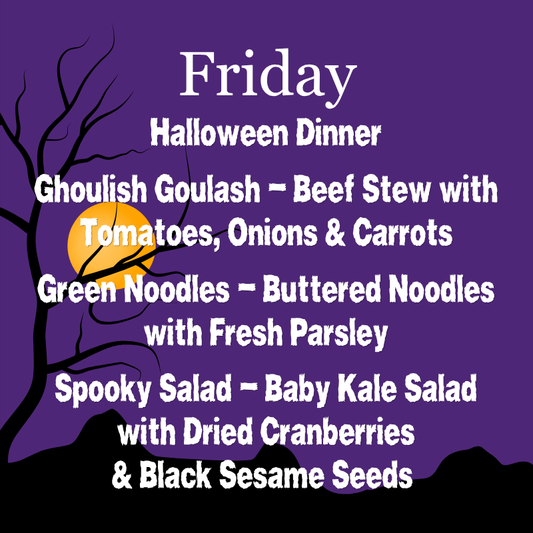 Friday, October 30th - Halloween Dinner!﻿