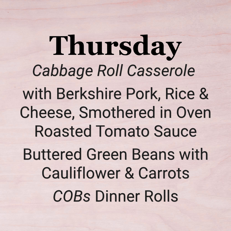 Thursday, October 22nd - Cabbage Roll Casserole!