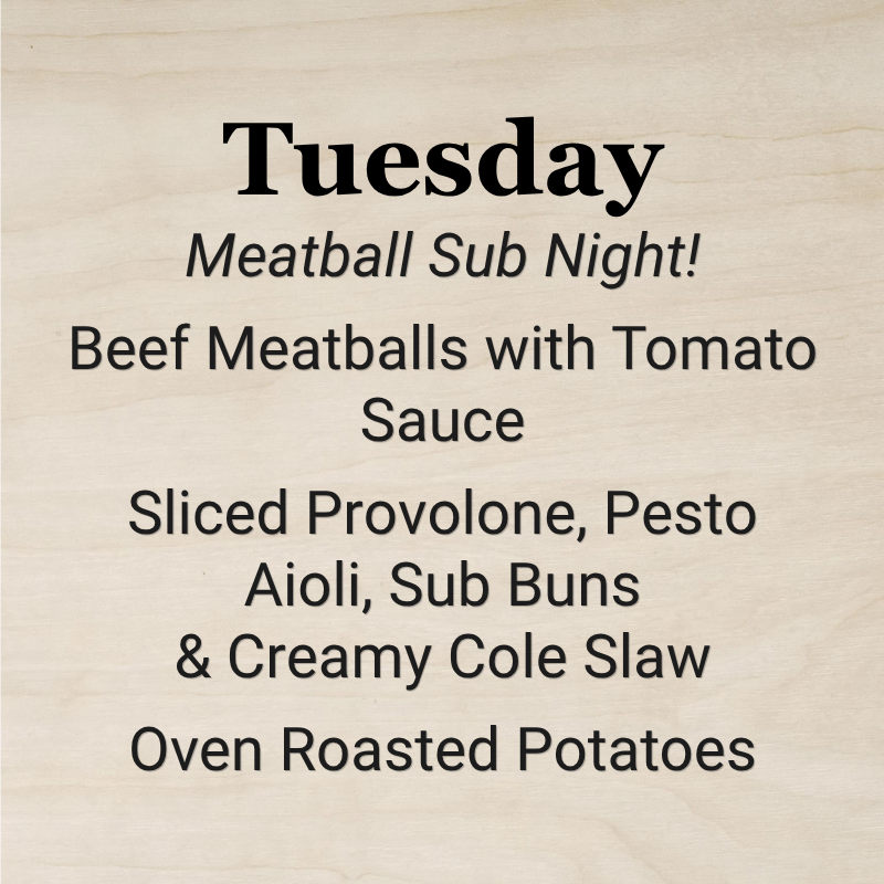 Tuesday, October 27th - Meatball Sub Night!